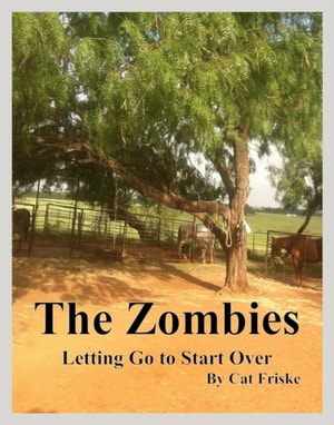 Zombies Letting Go to Start Over
