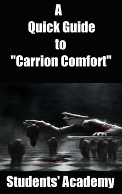 Quick Guide to &quote;Carrion Comfort&quote;