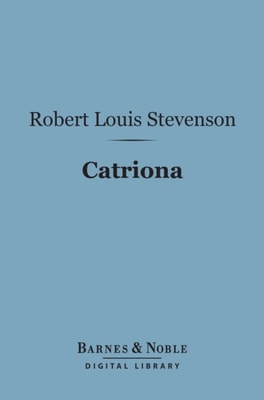 Catriona (Barnes & Noble Digital Library)