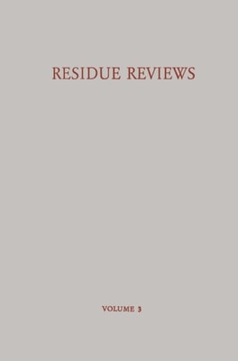Residue Reviews / Ruckstands-Berichte