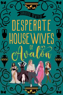 Desperate Housewives of Avalon: A Binge-Worthy Paranormal Romantic Comedy