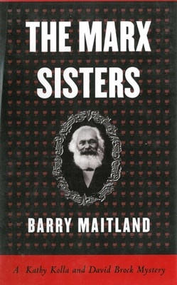 Marx Sisters: A Kathy Kolla and David Brock Mystery