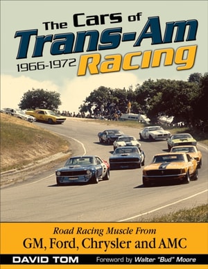 Cars of Trans-Am Racing: 1966-1972