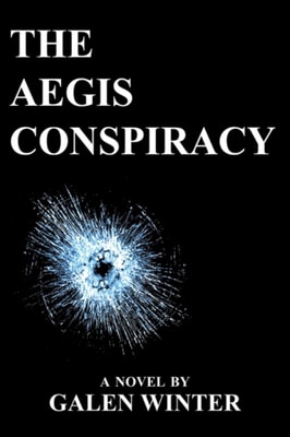 Aegis Conspiracy: A Novel