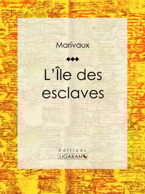 L'Ile des esclaves