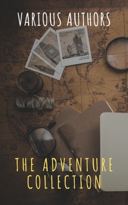 Adventure Collection: Treasure Island, The Jungle Book, Gulliver's Travels, White Fang...