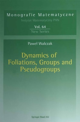 Dynamics of Foliations, Groups and Pseudogroups