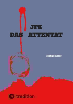 JFK   DAS ATTENTAT