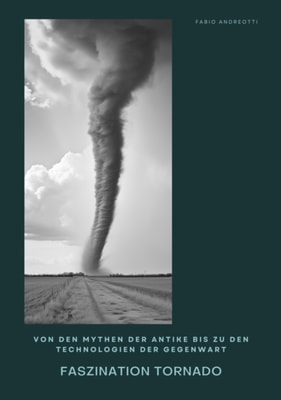 Faszination Tornado