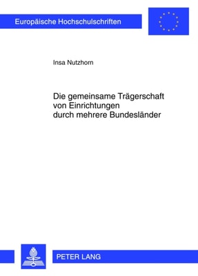 Die gemeinsame Traegerschaft von Einrichtungen durch mehrere Bundeslaender