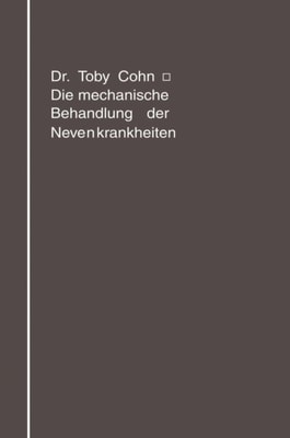 Die mechanische Behandlung der Nervenkrankheiten