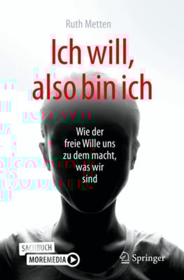 Ich will, also bin ich