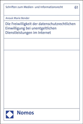 Die Freiwilligkeit der datenschutzrechtlichen Einwilligung bei unentgeltlichen Dienstleistungen im Internet