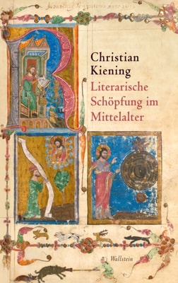Literarische Schöpfung im Mittelalter