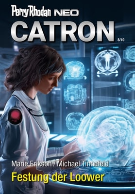 Perry Rhodan Neo 327: Festung der Loower