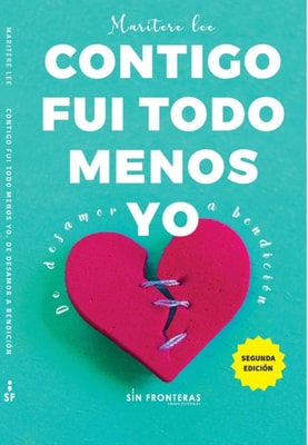 Contigo fui todo menos yo