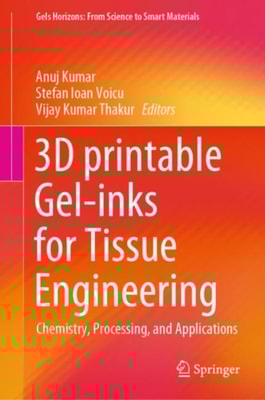 3D printable Gel-inks for Tissue Engineering