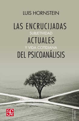 Las encrucijadas actuales del psicoanálisis