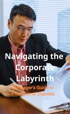 Navigating the Corporate Labyrinth