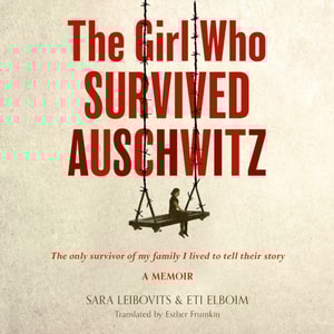 Girl Who Survived Auschwitz