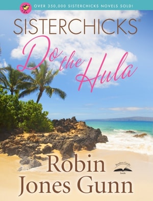 Sisterchicks Do the Hula