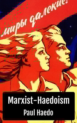 Marxist-Haedoism