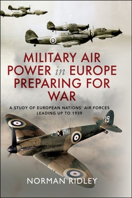 Military Air Power in Europe Preparing for War