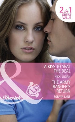 Kiss To Seal The Deal / The Army Ranger's Return