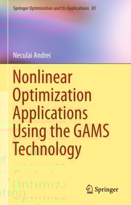Nonlinear Optimization Applications Using the GAMS Technology