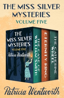 Miss Silver Mysteries Volume Five