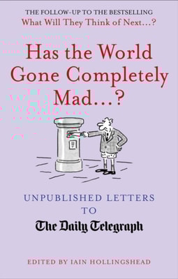 Has the World Gone Completely Mad...?