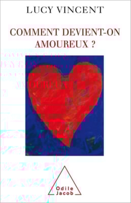 Comment devient-on amoureux ?
