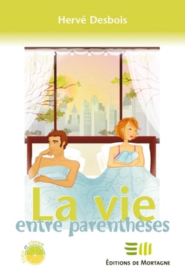 La vie entre parenthèses