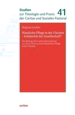Häusliche Pflege in der Ukraine - Solidarität der Gesellschaft?