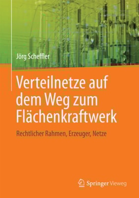 Verteilnetze auf dem Weg zum Flächenkraftwerk 