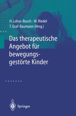 Das therapeutische Angebot für bewegungsgestörte Kinder
