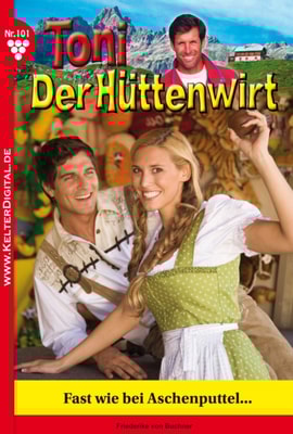 Toni der Hüttenwirt 101 – Heimatroman