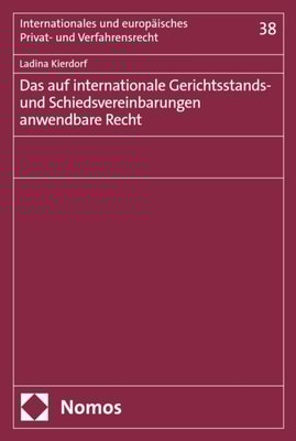 Das auf internationale Gerichtsstands- und Schiedsvereinbarungen anwendbare Recht