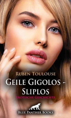 Geile Gigolos - Sliplos | Erotische Geschichte