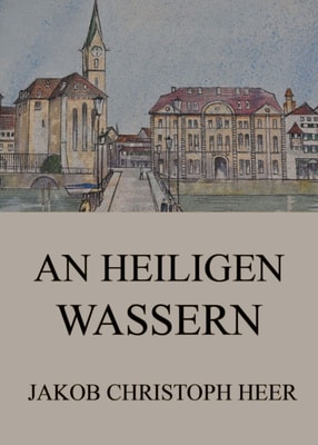 An heiligen Wassern