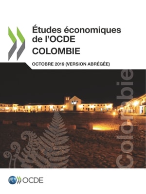 Etudes economiques de l'OCDE : Colombie 2019 (version abregee)