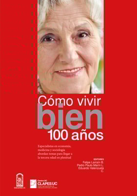 Cómo vivir bien 100 años
