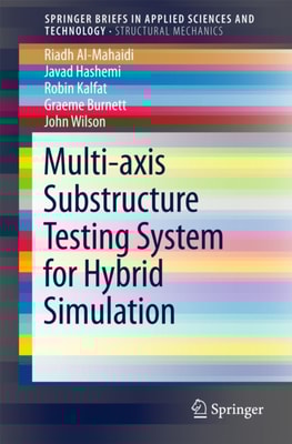 Multi-axis Substructure Testing System for Hybrid Simulation