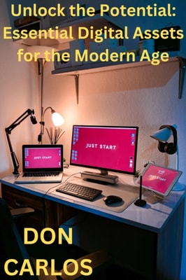 Unlock the Potential: Essential Digital Assets for the Modern Age