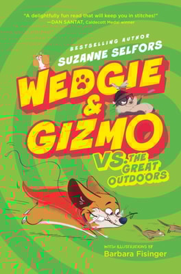 Wedgie & Gizmo vs. the Great Outdoors