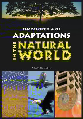 Encyclopedia of Adaptations in the Natural World