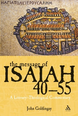 The Message of Isaiah 40-55