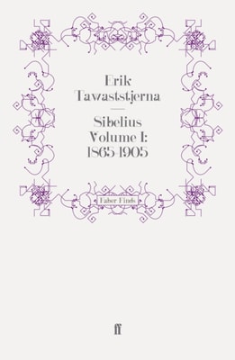 Sibelius Volume I: 1865-1905