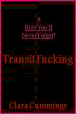Transit Fucking