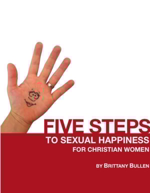 Five Steps to Sexual Happiness For Christian Women